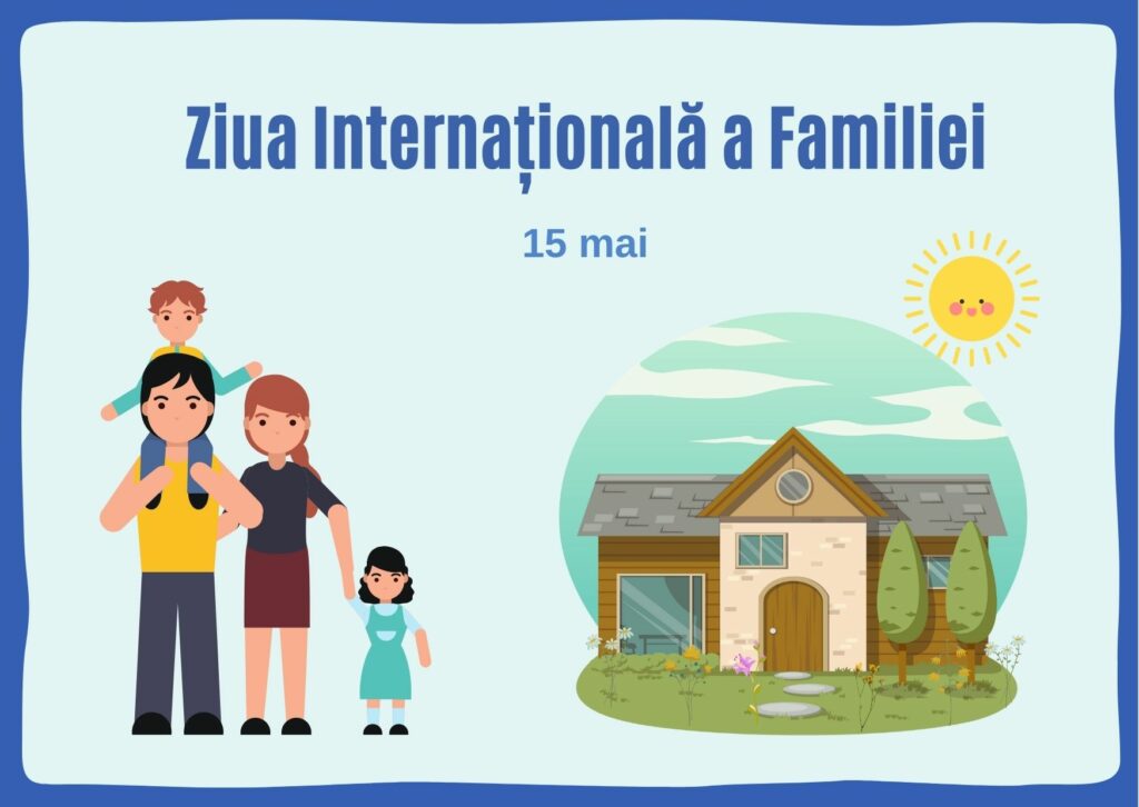 15 mai - Ziua Internațională a Familiei